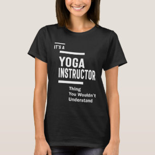 Yoga Instructor Job Title Gift T-Shirt