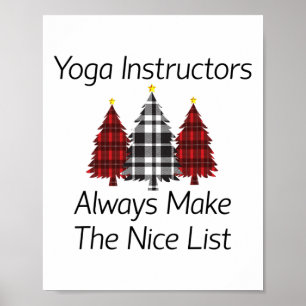 Yoga Instructors Always Make The Nice List Christm Poster