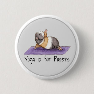 Yoga is For Posers Funny Guinea Pig  6 Cm Round Badge