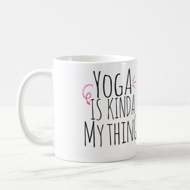Yoga is kinda my thing coffee mug (Left)