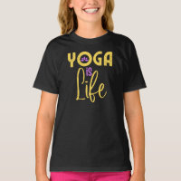 Yoga Is Life T-Shirt
