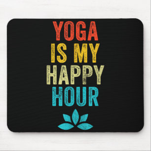 Yoga Is My Happy Hour Meme Vintage Funny Yoga Sayi Mouse Mat