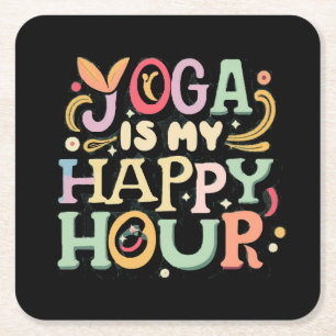 Yoga Is My Happy Hour Square Paper Coaster