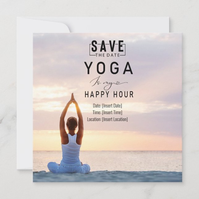 Yoga is my happy hour Woman posing yoga  Save The Date (Front)