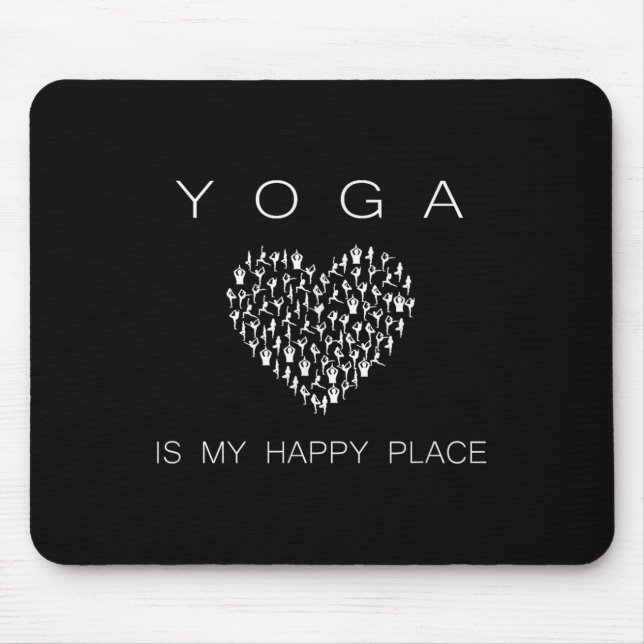 Yoga Is My Happy Place Insrational Motivational  Mouse Mat (Front)