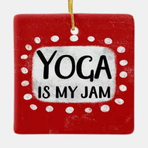 Yoga Is My Jam Ornament