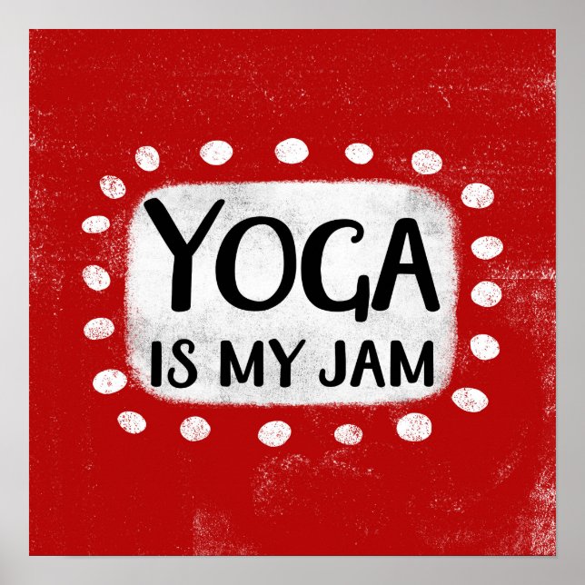 Yoga Is My Jam Poster Wall Art (Front)