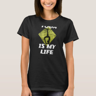 Yoga Is My Life Namaste Sport T-Shirt