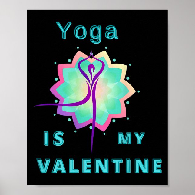 Yoga Is My Valentine  Poster (Front)