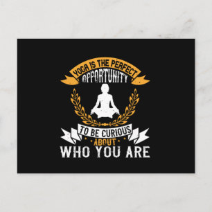 Yoga Is The Perfect Opportunity To Check Who You Postcard