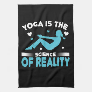 Yoga Is The Science Of Reality Tea Towel