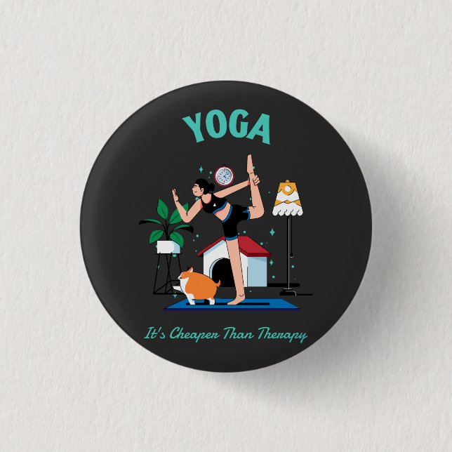 Yoga It's Cheaper Than Therapy 3 Cm Round Badge (Front)