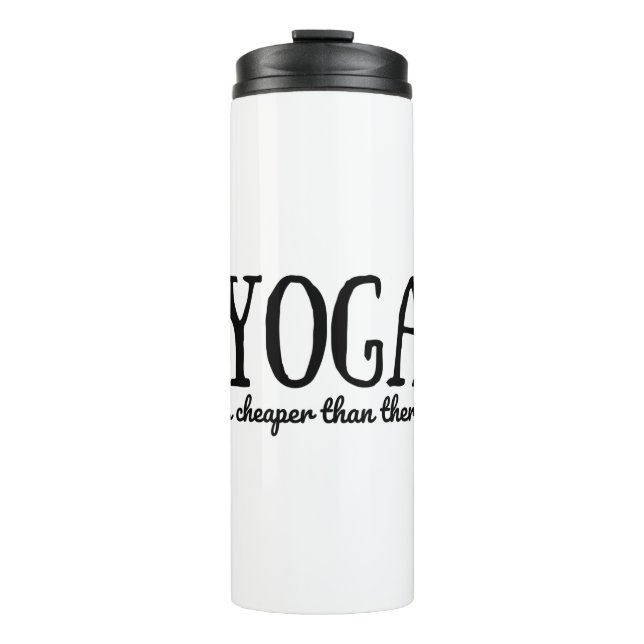 Yoga It's Cheaper Than Therapy Thermal Tumbler (Front)