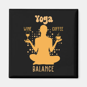 Yoga Lance - Coffee And Wine Yoga Lover Funny Gift Magnet