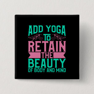 Yoga Lover Add Yoga To Retain The Beauty 15 Cm Square Badge