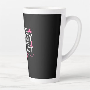 Yoga Lover Be The Energy You Want To Attract Latte Mug