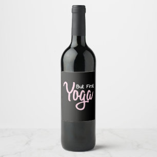 Yoga Lover But First Yoga Wine Label