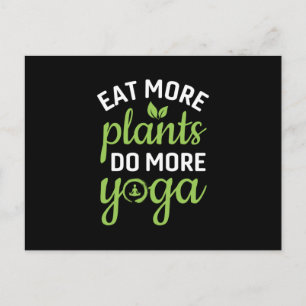 Yoga Lover Eat More Plants Do More Yoga Postcard