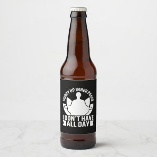 Yoga Lover I Do Not Have All Day Beer Bottle Label