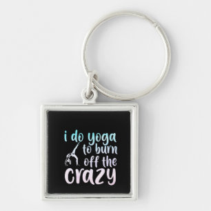 Yoga Lover I Do Yoga To Burn Off Key Ring