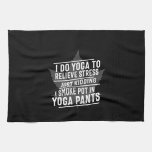 Yoga Lover I From Yoga To Relieve Stress Tea Towel