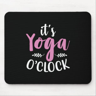 Yoga Lover It Is Yoga OClock Mouse Mat
