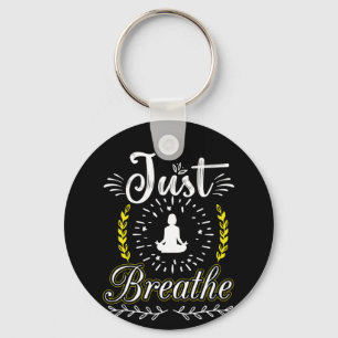 Yoga Lover Just Breathe Key Ring