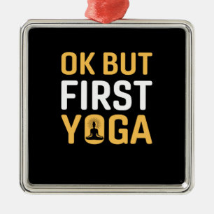 Yoga Lover   Ok But First Yoga Metal Tree Decoration