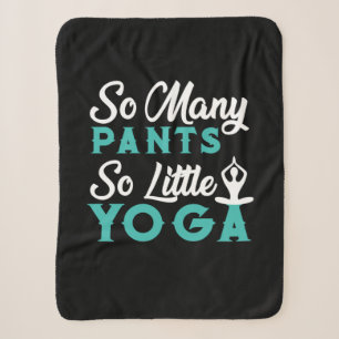 Yoga Lover So Many Pants So Little Yoga Sherpa Blanket