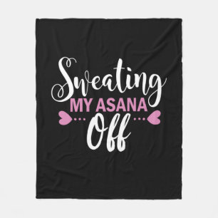 Yoga Lover Sweating My Asana Off Fleece Blanket