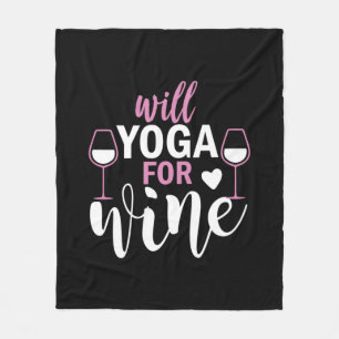 Yoga Lover Will Yoga For Wine Fleece Blanket