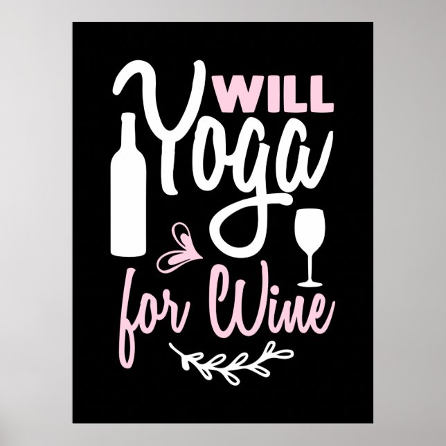 Yoga Lover | Will Yoga For Wine Poster (Front)