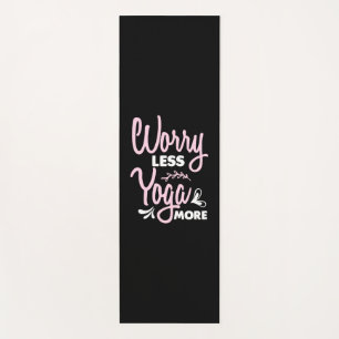 Yoga Lover Worry Less Yoga More Mat