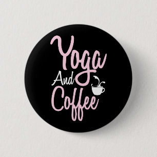 Yoga Lover Yoga And Coffee 6 Cm Round Badge