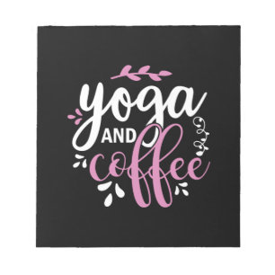 Yoga Lover Yoga And Coffee Notepad
