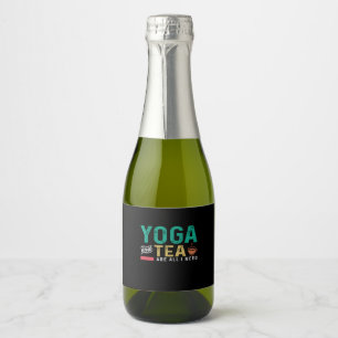 Yoga Lover Yoga And Tea Are All I Need Sparkling Wine Label
