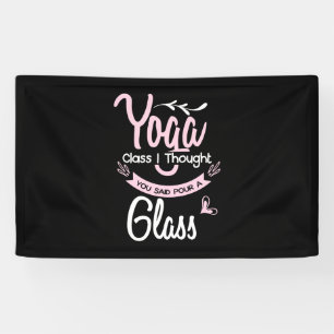 Yoga Lover Yoga Class I Thought You Said Banner