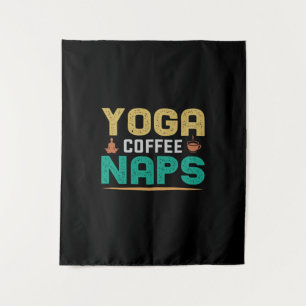Yoga Lover Yoga Coffee Naps Tapestry