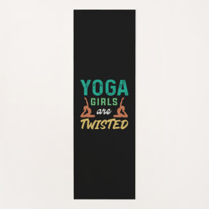 Yoga Lover Yoga Girls Are Twisted Mat