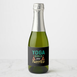 Yoga Lover Yoga Girls Are Twisted Sparkling Wine Label