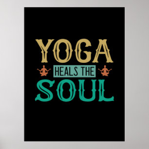Yoga Lover Yoga Heals The Soul Poster