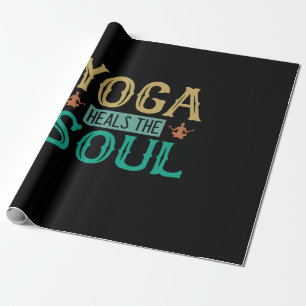 Yoga Lover   Yoga Heals The Soul Wrapping Paper