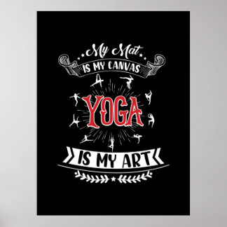 Yoga Lover | Yoga Is My Art Poster
