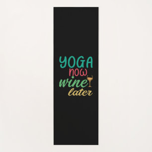 Yoga Lover Yoga Now Wine Later Mat