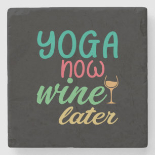 Yoga Lover Yoga Now Wine Later Stone Coaster