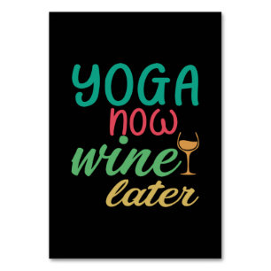 Yoga Lover Yoga Now Wine Later Table Number