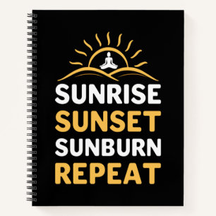 Yoga Lover   Yoga Sunrise Sunset Sunburn Repeat Notebook