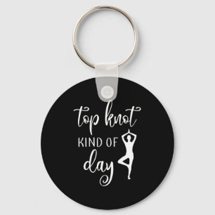 Yoga Lover Yoga Top Knot Kind Of Day Key Ring