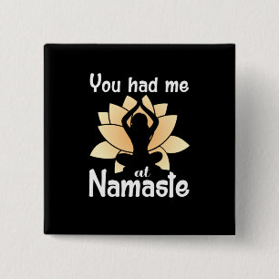 Yoga Lover You Had Me At Namaste 15 Cm Square Badge
