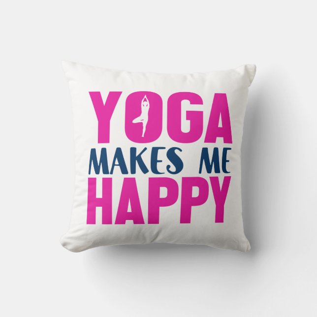 Yoga makes me happy      cushion (Front)